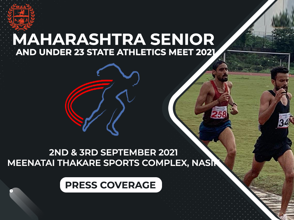 Maharashtra Senior and U23 State Athletics Meet 2021 - Press Coverage
