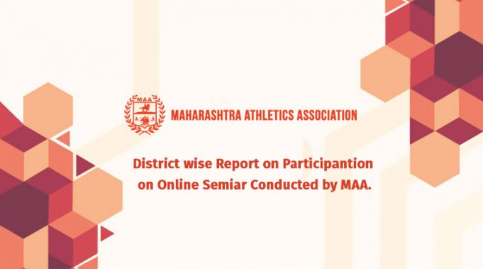 District wise Report on participantion on Online Semiar Conducted by MAA.