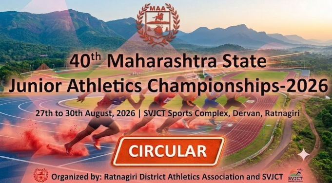 CIRCULAR – 40TH MAHARASHTRA STATE JUNIOR ATHLETICS CHAMPIONSHIPS 2026